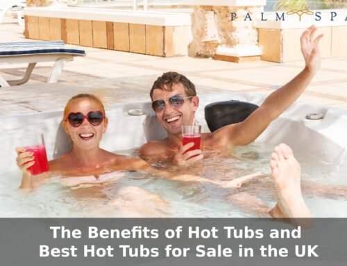 Soaking in Style: The Benefits of Hot Tubs and Best Hot Tub for Sale in the UK